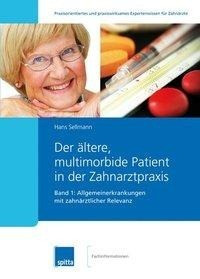Der ältere, multimorbide Patient in der Zahnarztpraxis