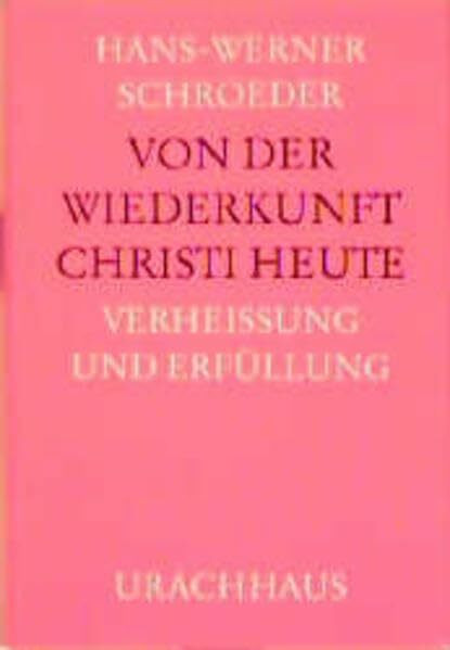 Von der Wiederkunft Christi heute: Verheissung und Erfüllung