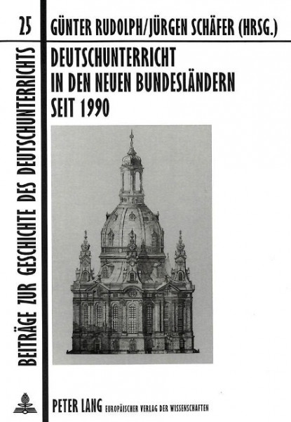 Deutschunterricht in den neuen Bundesländern seit 1990