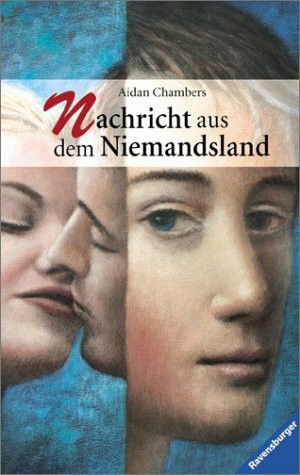 Nachricht aus dem Niemandsland (Jugendliteratur ab 12 Jahre)