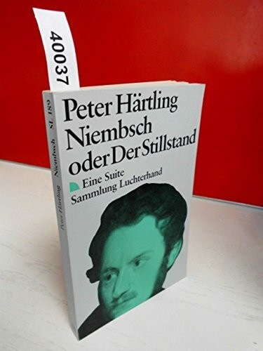 Niembsch oder Der Stillstand (7438 087). Eine Suite.