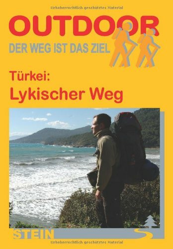 Türkei: Lykischer Weg: Der Weg ist das Ziel (Outdoor Handbuch)