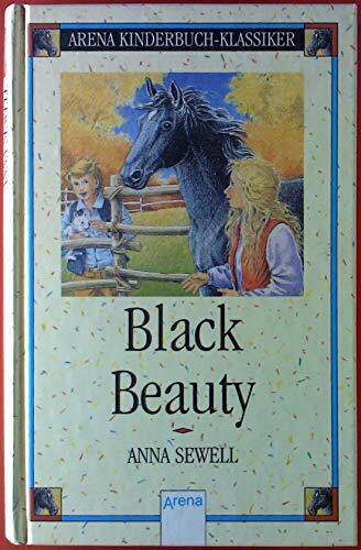Black Beauty: In neuer Rechtschreibung (Arena Kinderbuch-Klassiker)