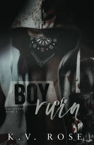 Boy of Ruin (Unsainted, Band 4)
