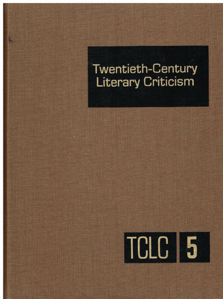 Twentieth-Century Literary Criticism: Excerpts from Criticism of the Works of Novelists, Poets, Playwrights, Short Story Writers, & Other Creative ... Creative Writers Who Died Between 1900 & 1999