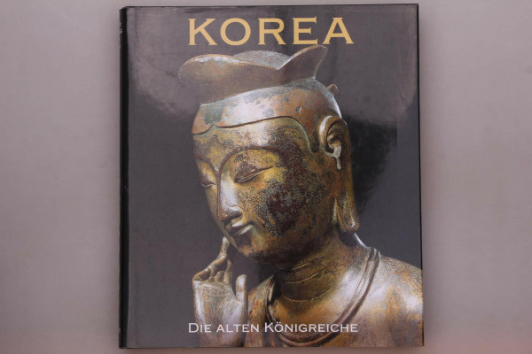Korea, die alten Königreiche