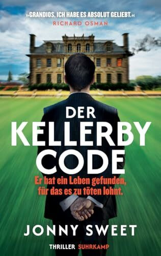 Der Kellerby-Code: Thriller | Er hat ein Leben gefunden, für das es zu töten lohnt