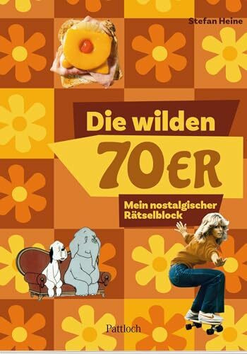 Die wilden 70er: Mein nostalgischer Rätselblock | 55 knifflige Rätsel. Eine tolle Geschenkidee zum 50. Geburtstag oder für Fans der 70er Jahre