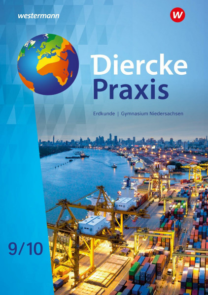 Diercke Praxis SI Erdkunde - Arbeits- und Lernbuch: Schulbuch 9 / 10: Sekundarstufe 1 (Diercke Praxis SI Erdkunde - Arbeits- und Lernbuch: Ausgabe 2022 für Gymnasien in Niedersachsen)