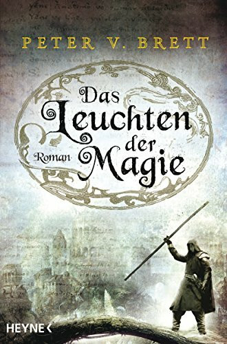 Das Leuchten der Magie: Roman (Demon Zyklus, Band 5) (Dämonenzyklus, Band 5)