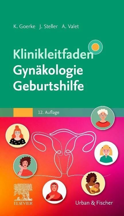 Klinikleitfaden Gynäkologie Geburtshilfe Klinikleitfaden Gynäkologie Geburtshilfe