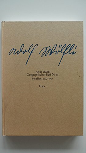Adolf Wölfli - Geographisches Heft Adolf Wölfli - Geographisches Heft