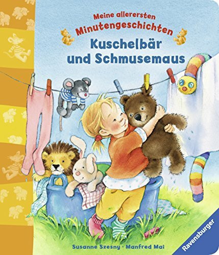 Kuschelbär und Schmusemaus (Meine allerersten Minutengeschichten)