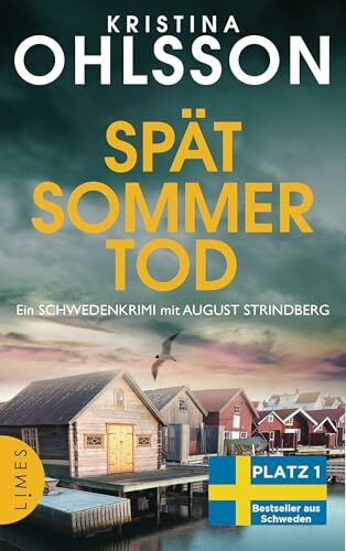 Spätsommertod: Ein Schweden-Krimi mit August Strindberg - Der Nr.-1-Bestseller aus Schweden (August Strindberg ermittelt, Band 4)