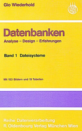 Datenbanken: Analyse - Design - Erfahrungen / Dateisysteme