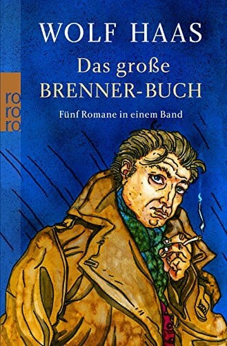 Das große Brenner-Buch: Auferstehung der Toten / Der Knochenmann / Komm, süßer Tod / Silentium! / Wie die Tiere