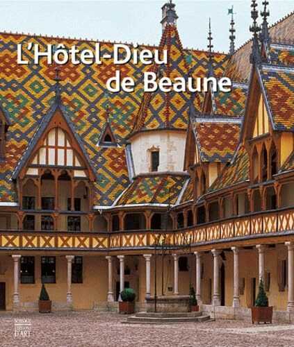 L'Hôtel-Dieu de Beaune