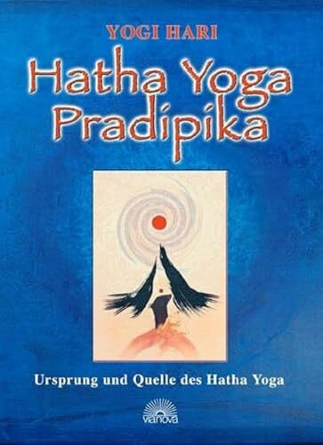 Hatha Yoga Pradipika: Ursprung und Quelle des Hatha-Yoga