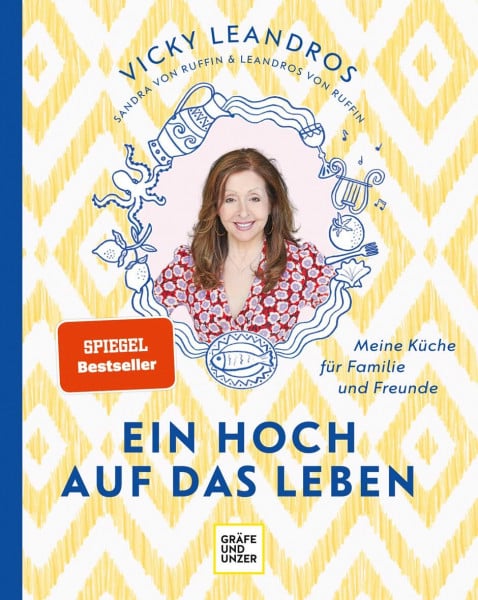 Ein Hoch auf das Leben: Meine Küche für Familie und Freunde (Promikochbücher)