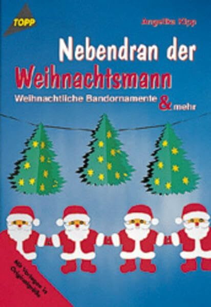 Nebendran der Weihnachtsmann: Bandornamente aus Papier