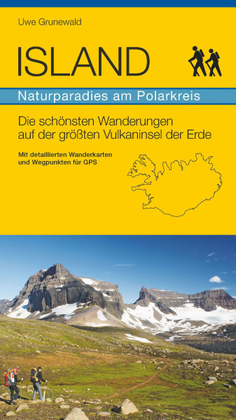 ISLAND - Naturparadies am Polarkreis: Die schönsten Wanderungen auf der größten Vulkaninsel der Erde