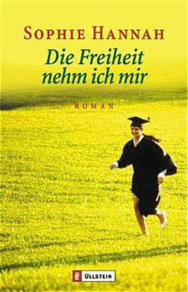 Die Freiheit nehm ich mir (Ullstein Taschenbuch)