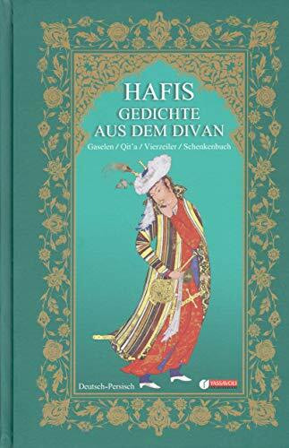 Gedichte aus dem Divan: Bargozideh-ye Divan-e Hafis