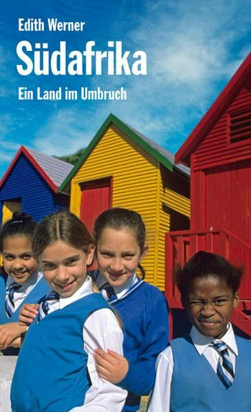 Südafrika: Ein Land im Umbruch