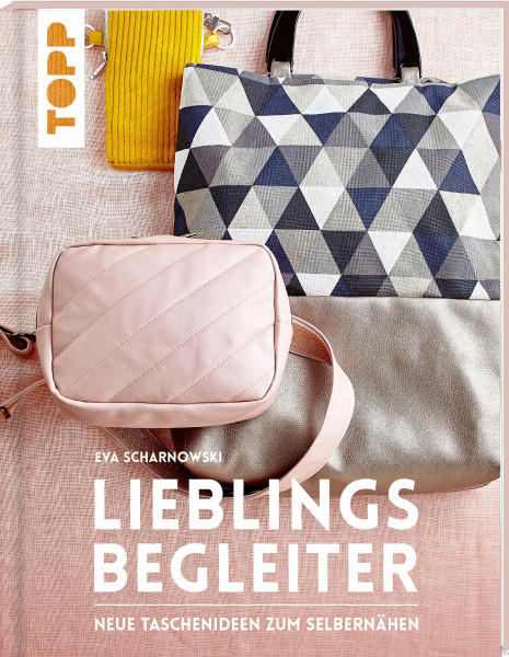 Lieblingsbegleiter: Neue Taschenideen zum Selbernähen