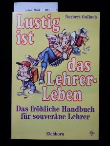 Lustig ist das Lehrerleben
