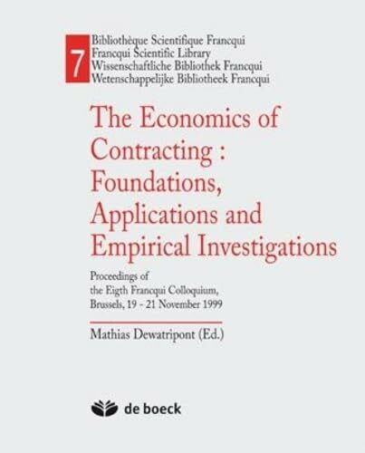 Economics of contracting: Foundations, applications and empirical investigations