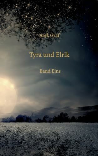 Tyra und Elrik: Band Eins