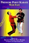 Pressure Point Karate Made Easy: A Guide to the Dillman Pressure Point Method for Beginners and Young Adults