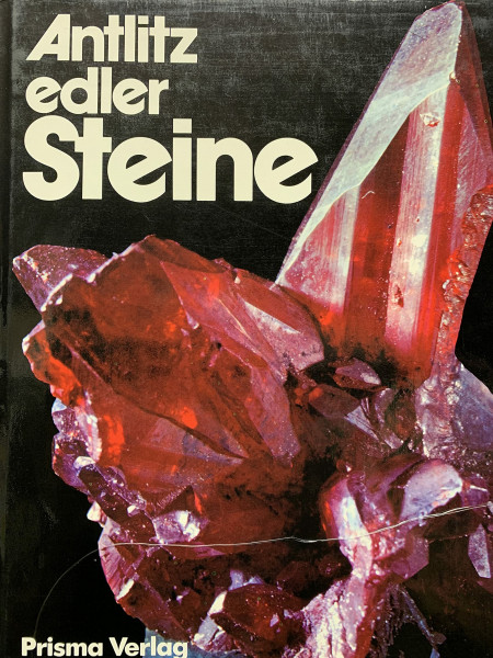 Antlitz edler Steine. Mineralien und Kristalle