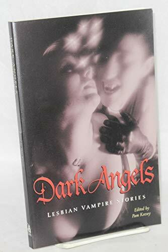 Dark Angels: Lesbian Vampire Stories