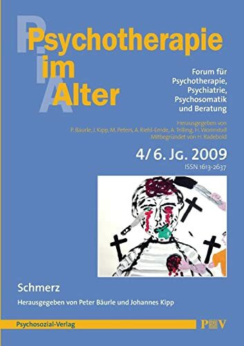 Psychotherapie im Alter Nr. 24: Schmerz, herausgegeben von Peter Bäurle und Johannes Kipp