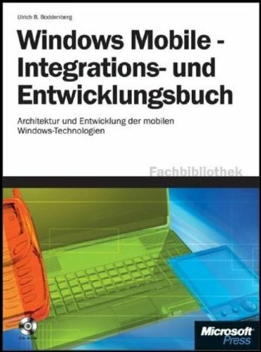 Windows Mobile - Integrations- und Entwicklungsbuch