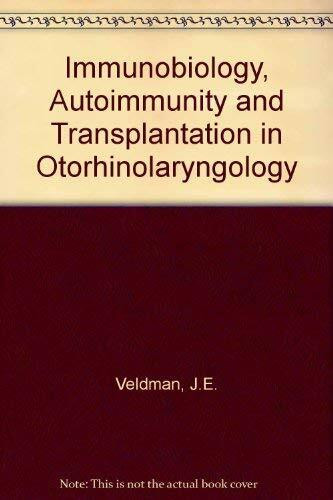 Immunobiology, Autoimmunity and Transplantation in Otorhinolaryngology