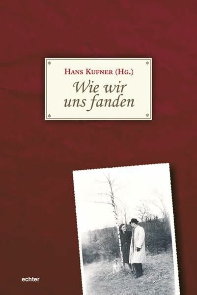 Wie wir uns fanden: Senioren erzählen