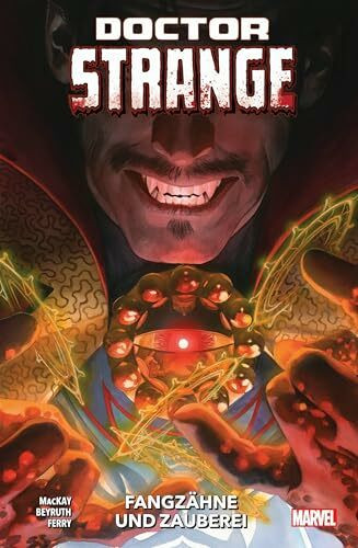 Doctor Strange - Neustart (2. Serie): Bd. 3: Fangzähne und Zauberei