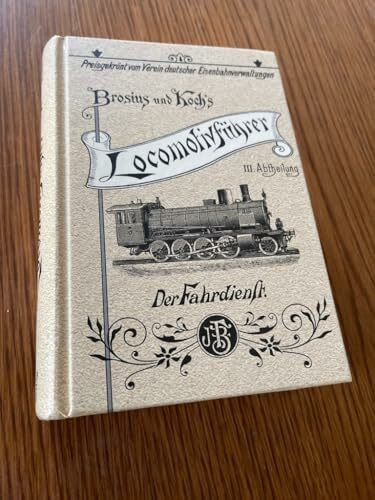 Die Schule des Locomotivführers, 3. Abtheilung: Der Fahrdienst