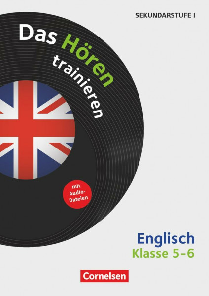 Das Hören trainieren - Hörkompetenz in den Fremdsprachen Sekundarstufe I/II - Englisch - Klasse 5/6: Das Hören trainieren - Kopiervorlagen mit ... (Das Hören trainieren, Englisch, Klasse 5/6)