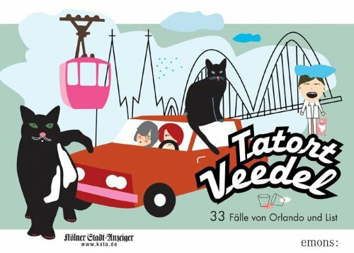 Tatort Veedel. 33 Fälle von Orlando und List: Die ersten 33 Fälle von Orlando und List