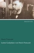 Letzte Gedanken von Henri Poincaré