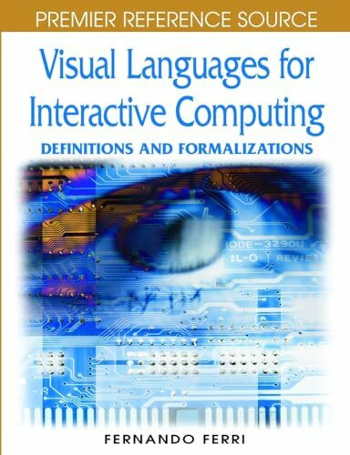 Visual Languages for Interactive Computing: Definitions and Formalizations (Premier Reference Source)