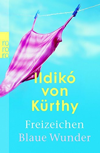 Freizeichen / Blaue Wunder: Zwei Romane