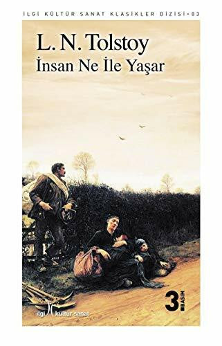 İnsan Ne İle Yaşar: İlgi Kültür Sanat Klasikler Dizisi - 03