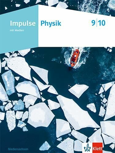 Impulse Physik 9/10. Ausgabe Niedersachsen: Schulbuch mit Medien Klassen 9/10 (Impulse Physik. Ausgabe für Niedersachsen ab 2023)