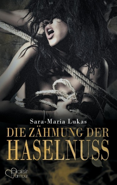 Hard & Heart 3: Die Zähmung der Haselnuss