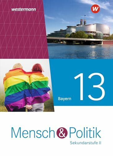 Mensch und Politik SII - Ausgabe 2023 für Bayern: Schulbuch 13